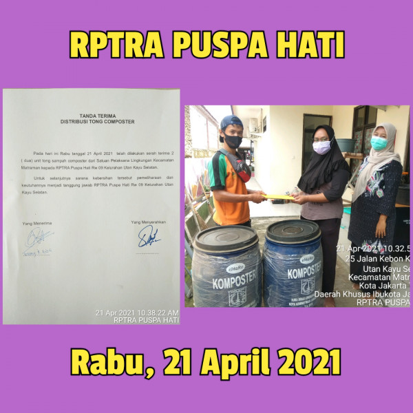 Serah Terima 2 (dua) unit tong sampah composter dari Satuan Pelaksana Lingkungan Hidup Kecamatan Matraman kepada RPTRA Puspa Hati