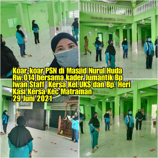 Koar-Koar PSN dan Covid 19_Masjid Nurul Huda_Kasie Kesra Kec dan Kel UKS_Rw 014_29 Juni 2021