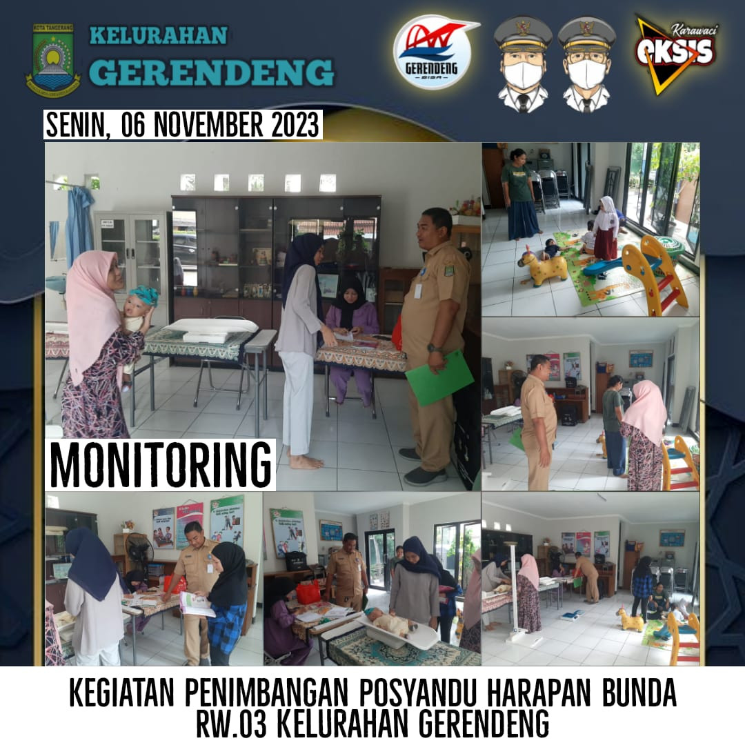 Monitoring Kegiatan Penimbangan Posyandu Harapan Bunda RW 003, Kelurahan Gerendeng, Kecamatan Karawaci, Kota Tangerang
